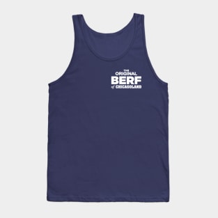 The Original Berf of Chicagoland Tank Top